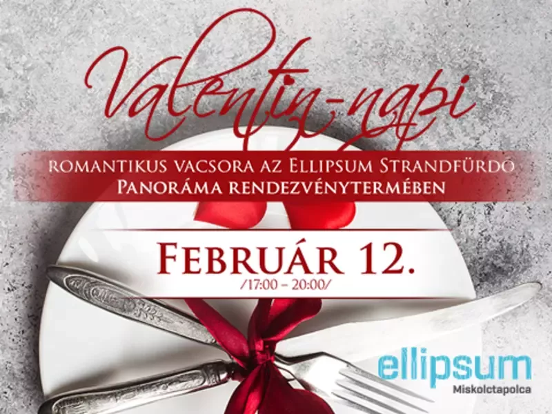 Valentin-napi romantika az Ellipsum Strandfürdő Panoráma rendezvénytermében