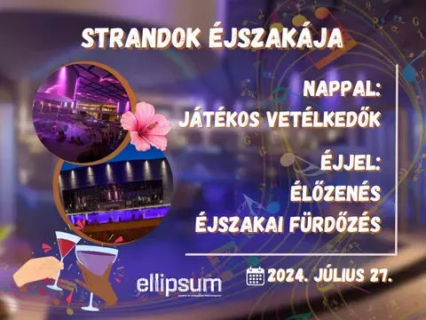 Strandok Éjszakája az Ellipsumban