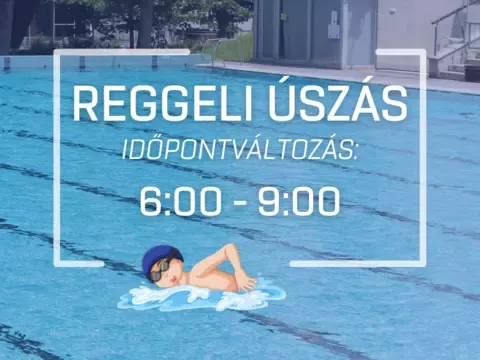 Reggeli úszás – időpontváltozás