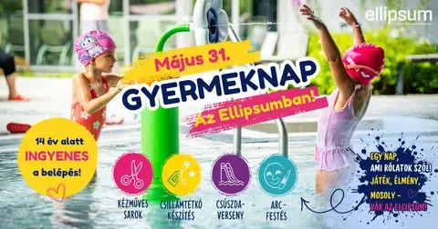 Gyermeknap az Élményfürdőben – 2026. május 31.